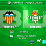 J5 – Valencia CF – Real Betis